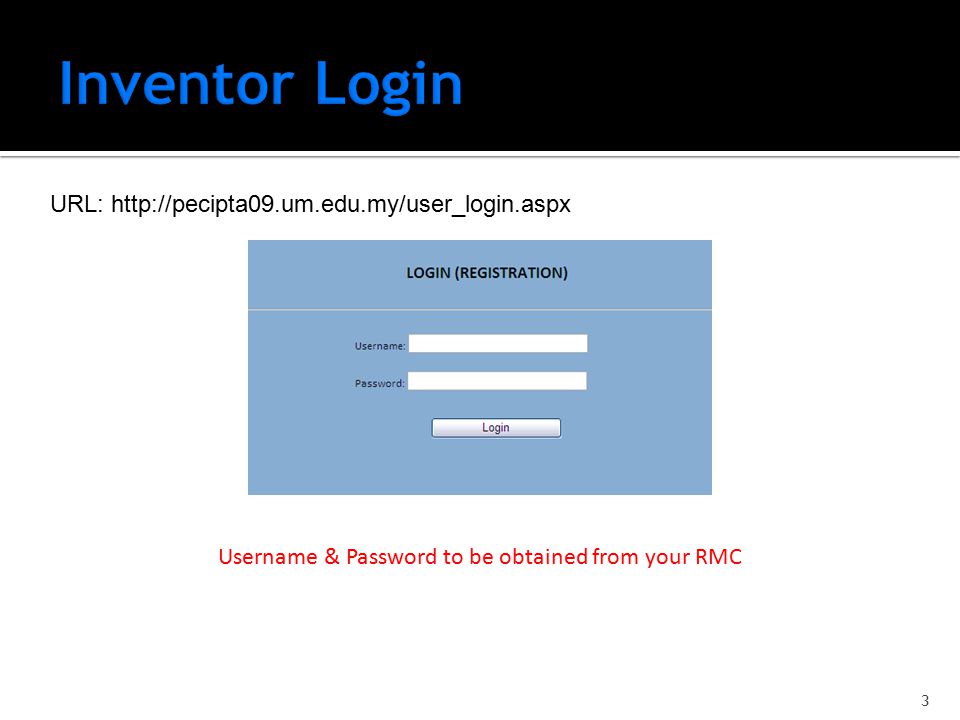 URL:   Username & Password to be obtained from your RMC 3