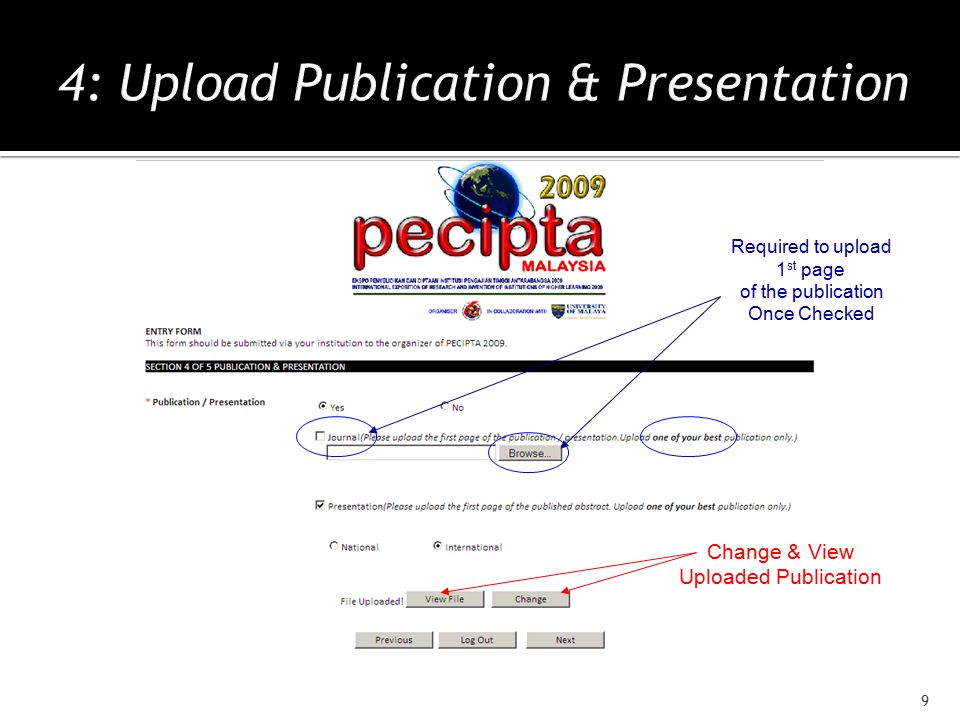 9 Change & View Uploaded Publication Required to upload 1 st page of the publication Once Checked