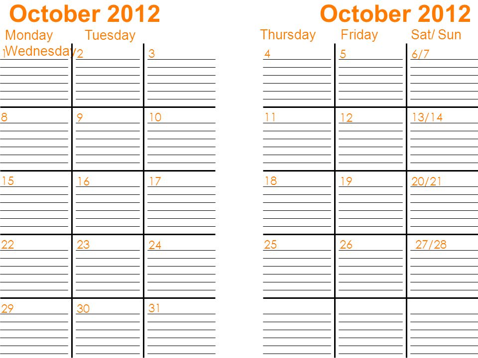 October 2012 Monday Tuesday Wednesday Thursday Friday Sat/ Sun 6/ /14 20/21 27/