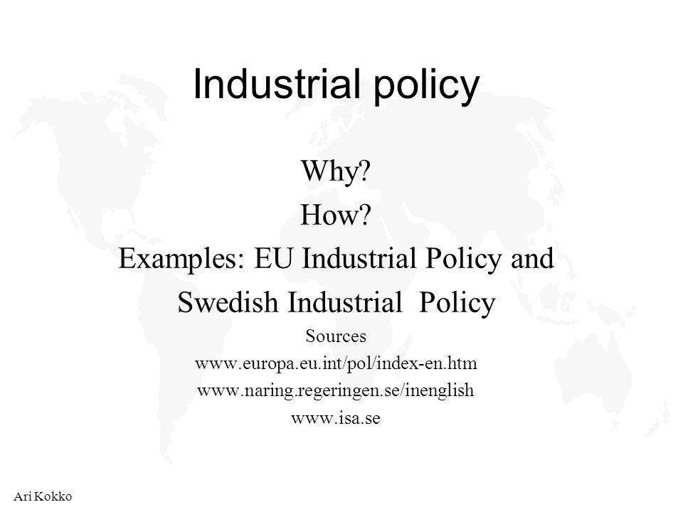 Ari Kokko Industrial policy Why. How.
