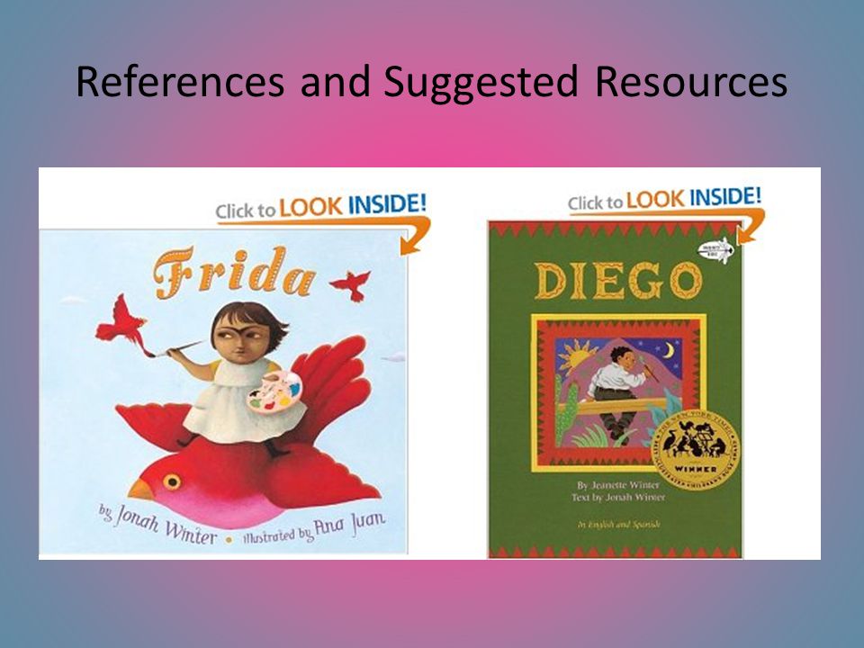 References and Suggested Resources Diego Jonah Winter Jonah Winter