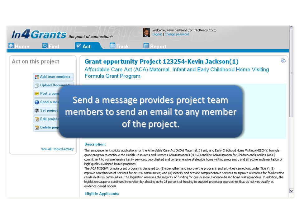 Send a message provides project team members to send an  to any member of the project.