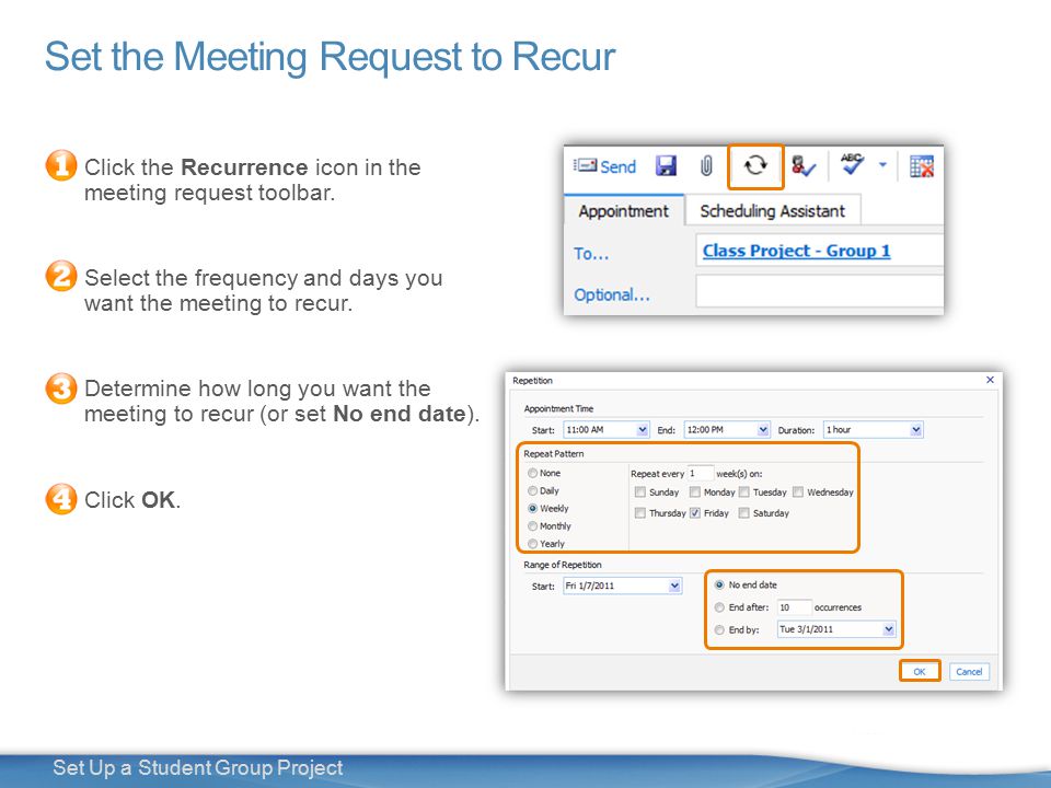 14 Set Up a Student Group Project Set the Meeting Request to Recur Click the Recurrence icon in the meeting request toolbar.