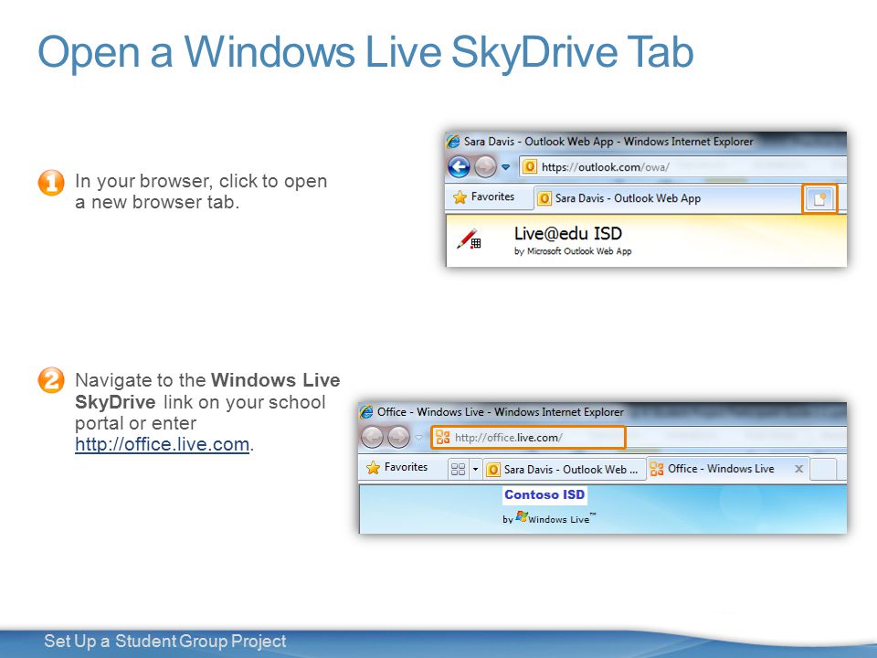 17 Set Up a Student Group Project Open a Windows Live SkyDrive Tab In your browser, click to open a new browser tab.