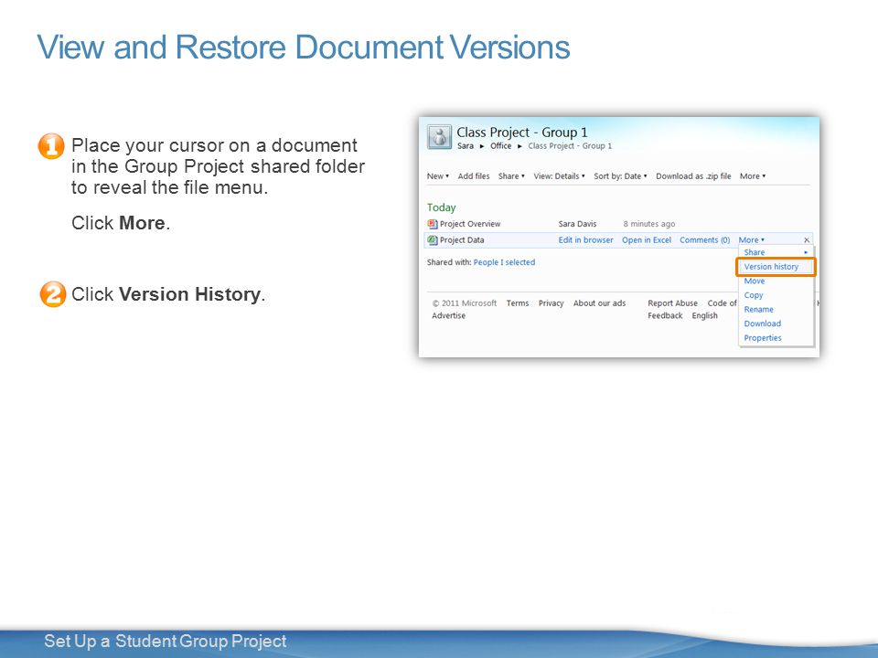 29 Set Up a Student Group Project View and Restore Document Versions Place your cursor on a document in the Group Project shared folder to reveal the file menu.