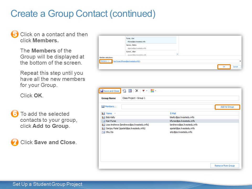 9 Set Up a Student Group Project Create a Group Contact (continued) Click on a contact and then click Members.