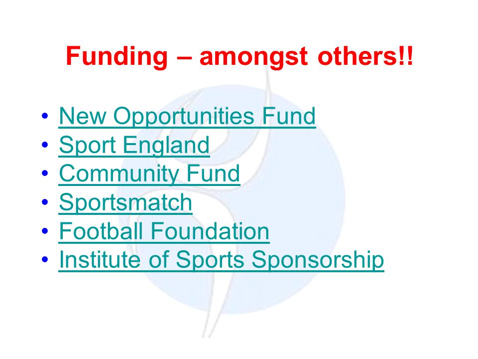 Funding – amongst others!.