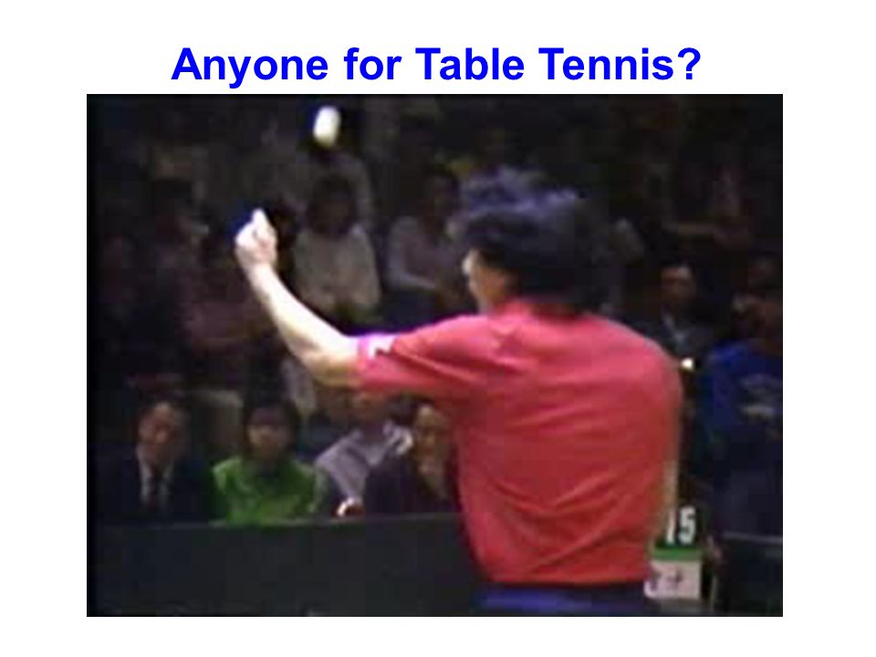 Anyone for Table Tennis