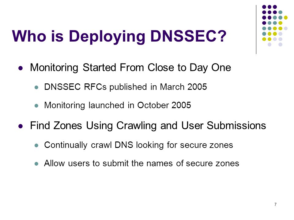 7 Who is Deploying DNSSEC.
