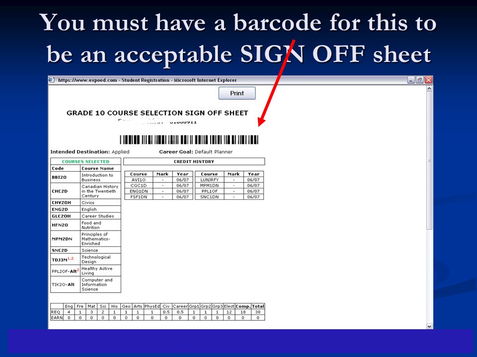 You must have a barcode for this to be an acceptable SIGN OFF sheet
