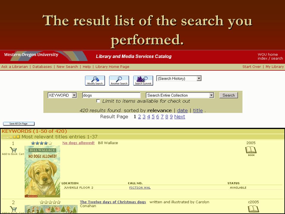 The result list of the search you performed.