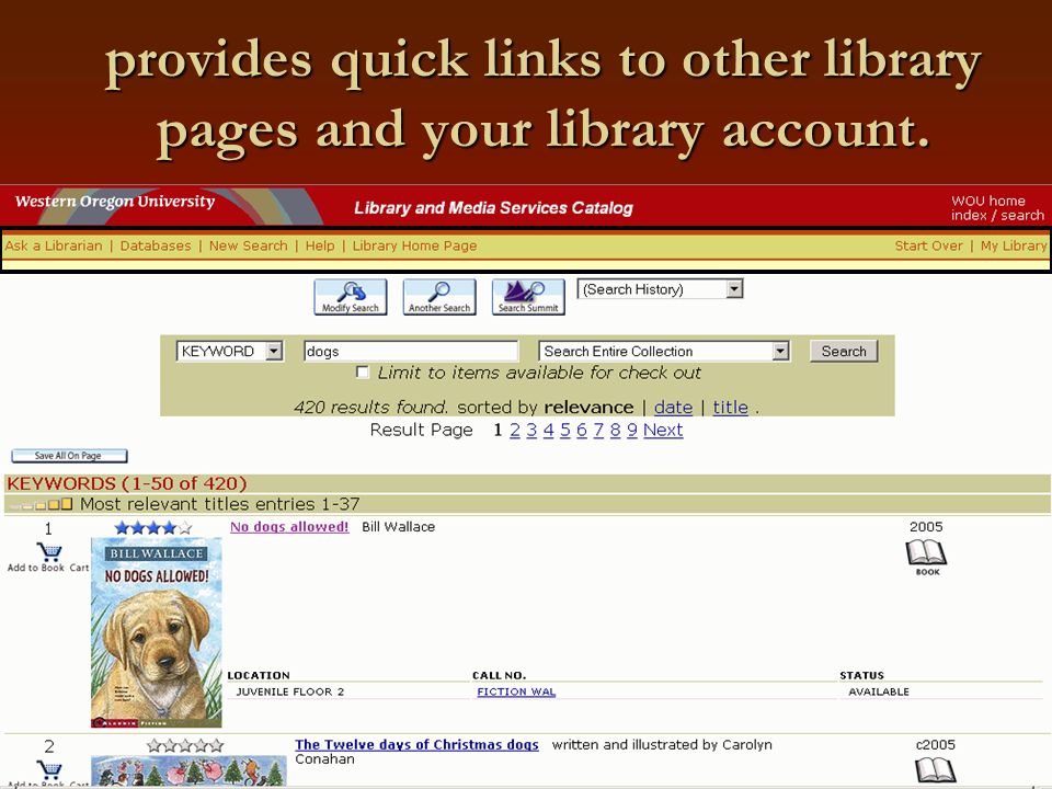 provides quick links to other library pages and your library account.