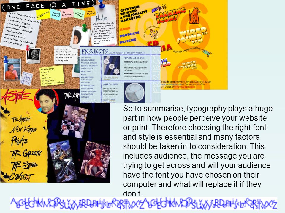So to summarise, typography plays a huge part in how people perceive your website or print.