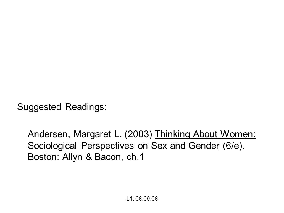 L1: Suggested Readings: Andersen, Margaret L.