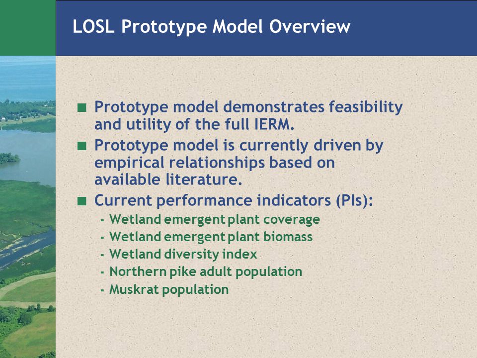 LOSL Prototype Model Overview Prototype model demonstrates feasibility and utility of the full IERM.