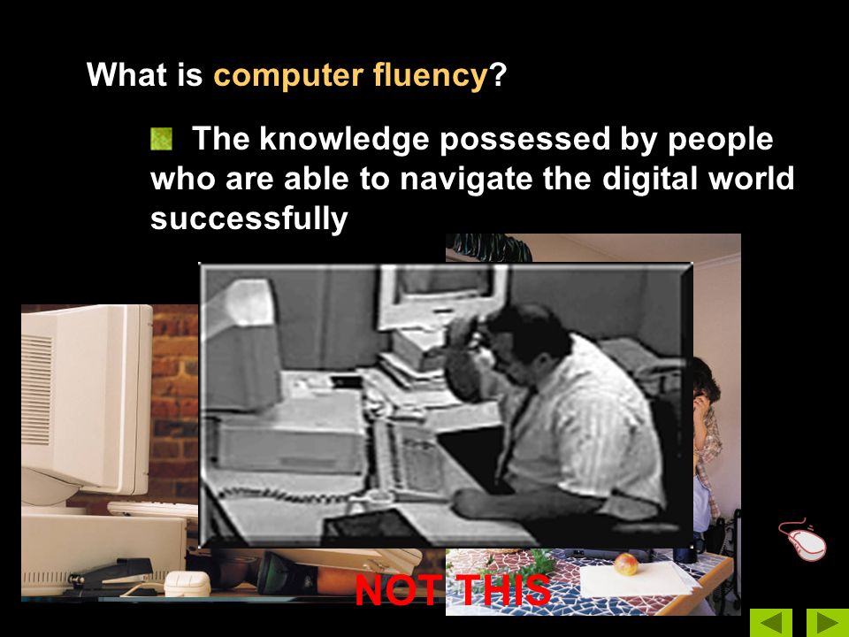 What is computer fluency.