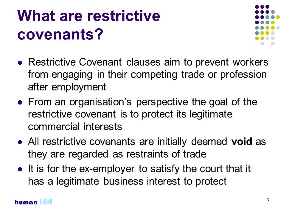 3 What are restrictive covenants.