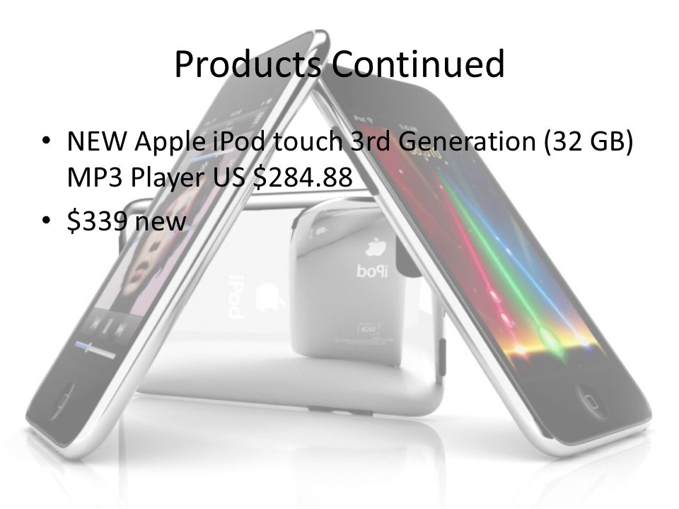 Products Continued NEW Apple iPod touch 3rd Generation (32 GB) MP3 Player US $ $339 new