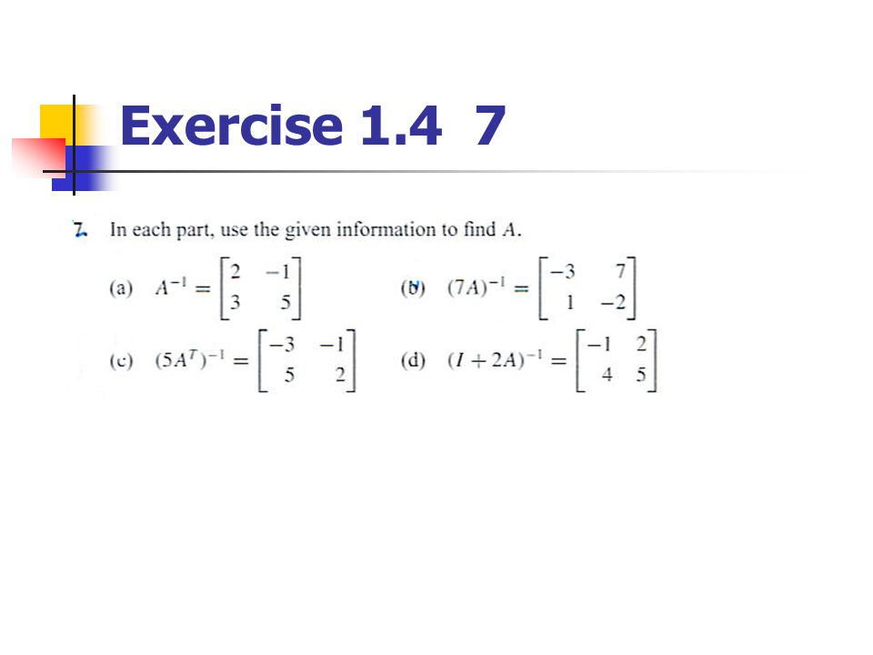 Exercise 1.4 7