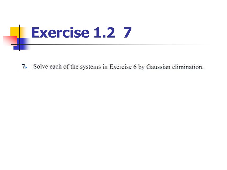 Exercise 1.2 7