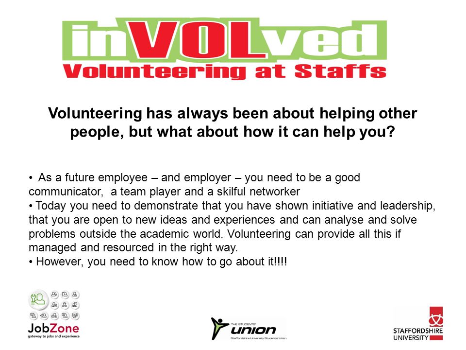 Volunteering has always been about helping other people, but what about how it can help you.