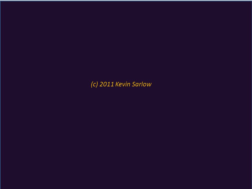 (c) 2011 Kevin Sarlow