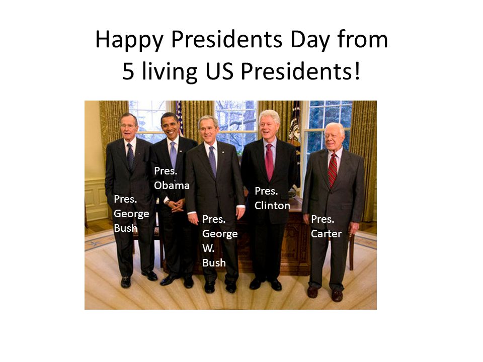 Happy Presidents Day from 5 living US Presidents. Pres.