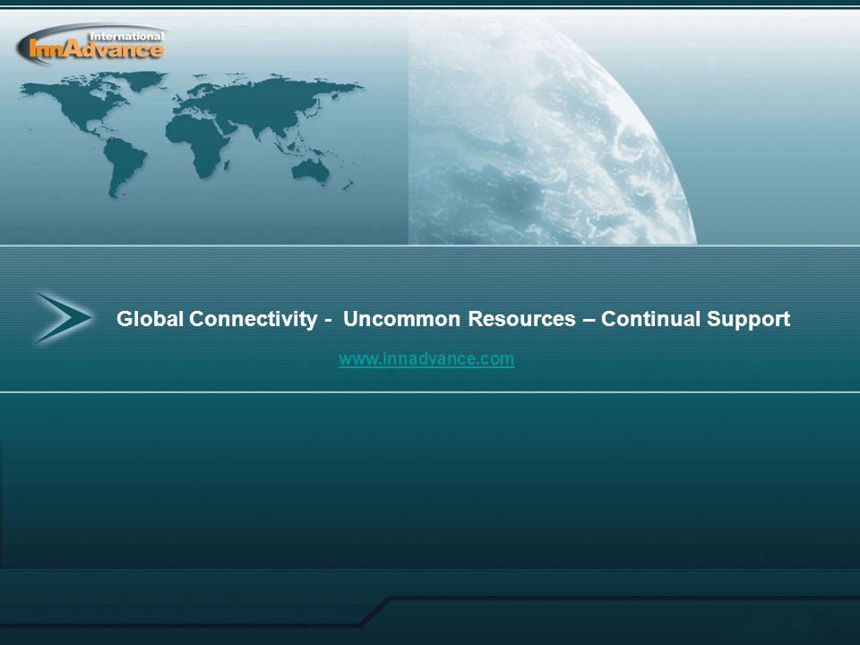 Global Connectivity - Uncommon Resources – Continual Support