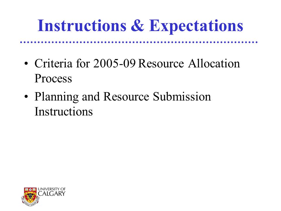 Instructions & Expectations Criteria for Resource Allocation Process Planning and Resource Submission Instructions