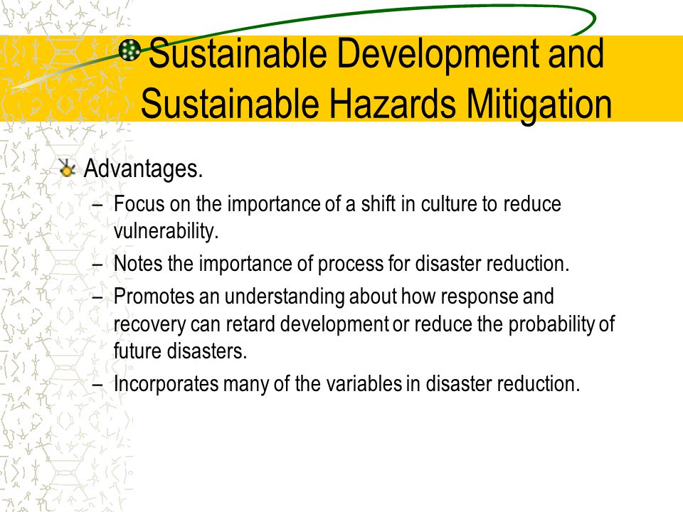 Sustainable Development and Sustainable Hazards Mitigation Advantages.