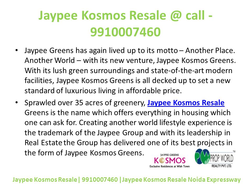 Jaypee Kosmos call Jaypee Greens has again lived up to its motto – Another Place.