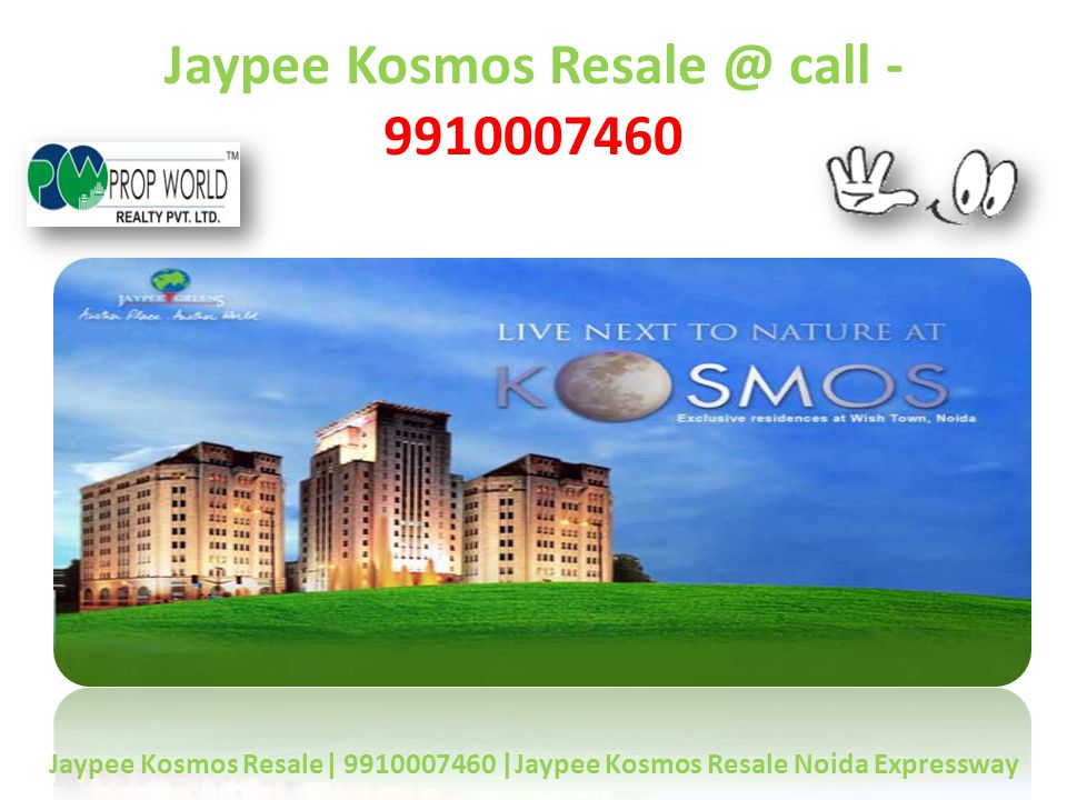 Jaypee Kosmos call Jaypee Kosmos Resale| |Jaypee Kosmos Resale Noida Expressway