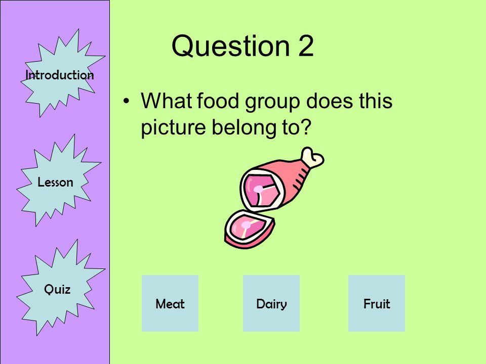 Incorrect Question #1 SORRY, PLEASE TRY AGAIN! Introduction Lesson Quiz Back to Question #1