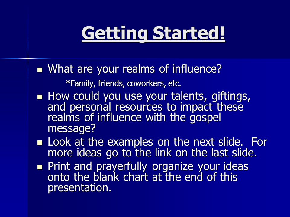 Getting Started. What are your realms of influence.
