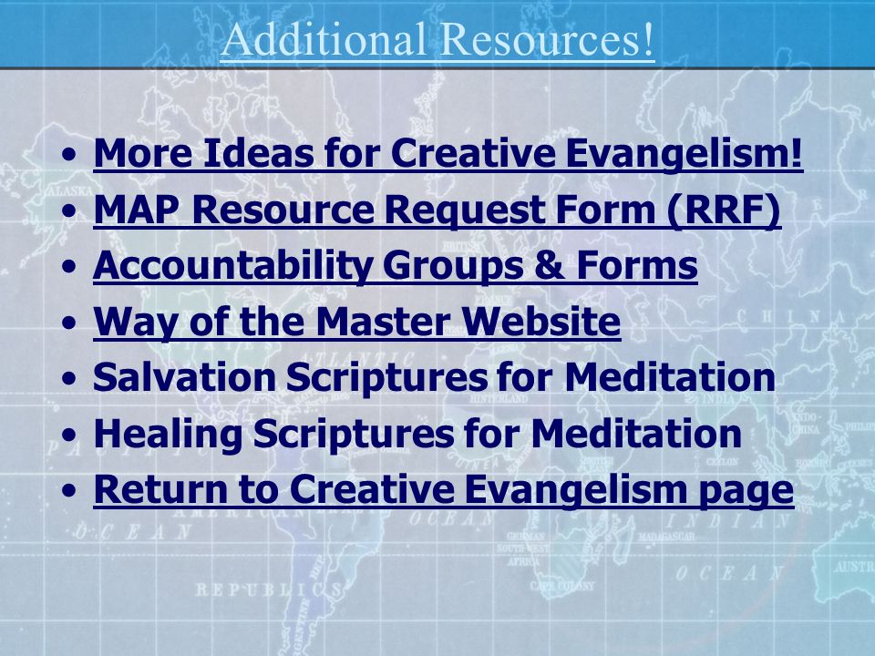 Additional Resources. More Ideas for Creative Evangelism.