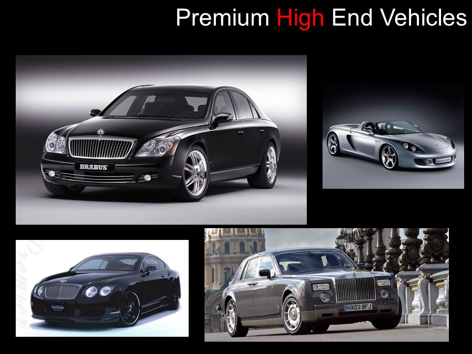 Premium High End Vehicles