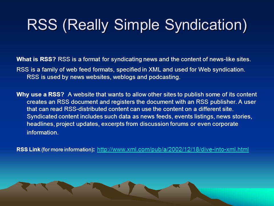 RSS (Really Simple Syndication) What is RSS.