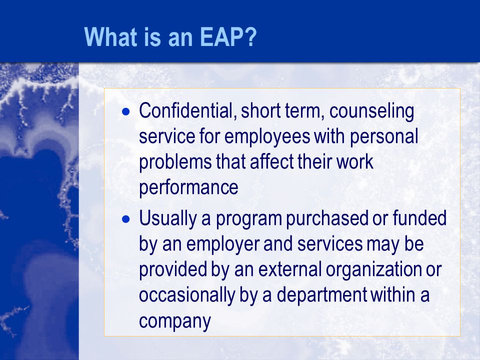 What is an EAP.
