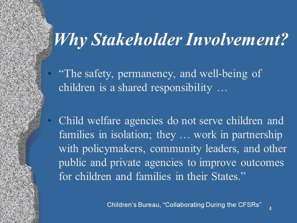 4 Why Stakeholder Involvement.