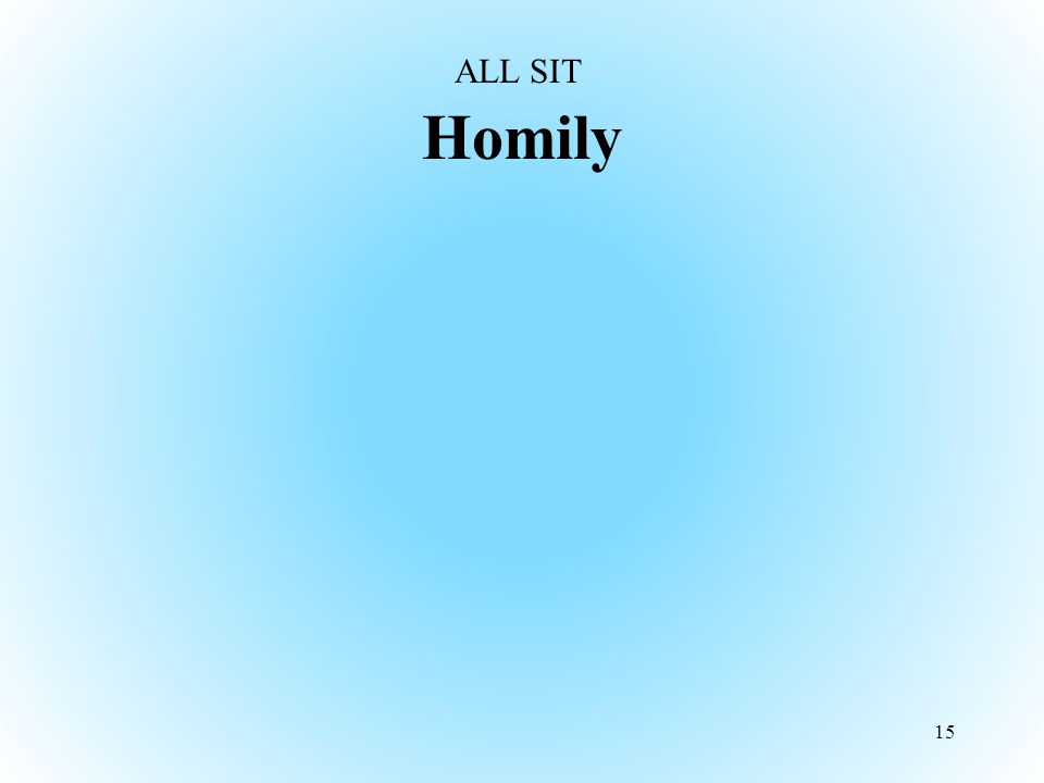 Homily 15 ALL SIT