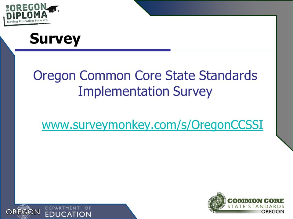 Survey Oregon Common Core State Standards Implementation Survey