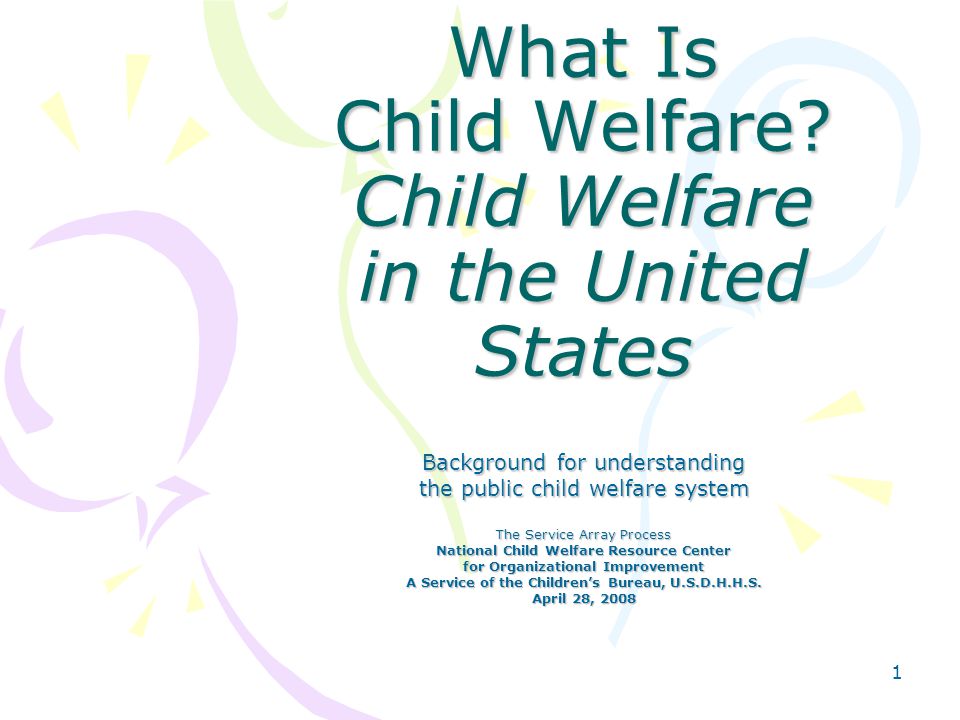 1 What Is Child Welfare.