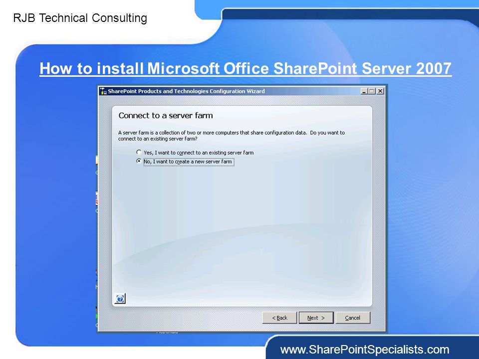 RJB Technical Consulting   How to install Microsoft Office SharePoint Server 2007