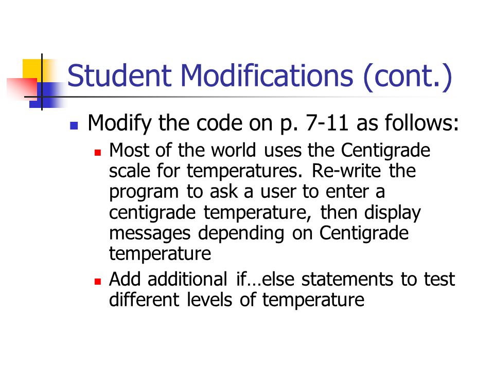 Student Modifications (cont.) Modify the code on p.