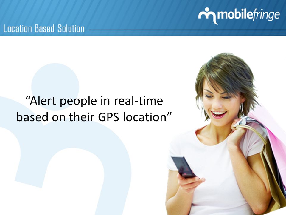 Alert people in real-time based on their GPS location