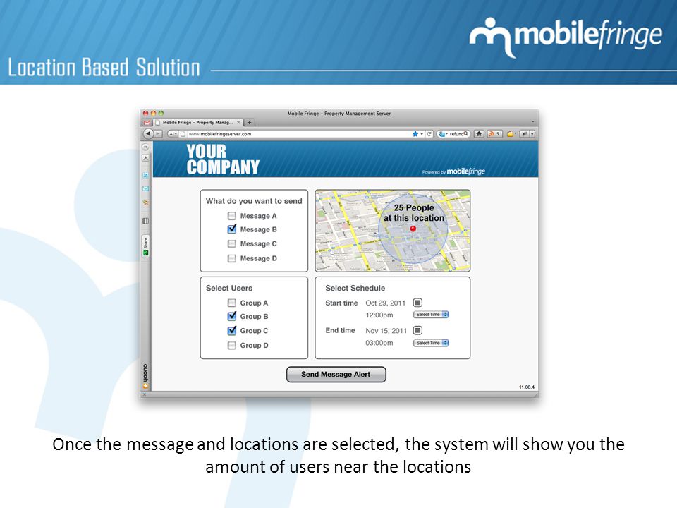 Once the message and locations are selected, the system will show you the amount of users near the locations