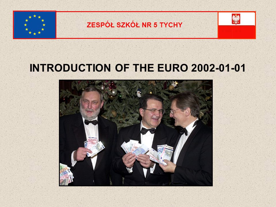 INTRODUCTION OF THE EURO