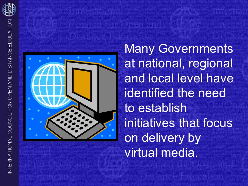 Many Governments at national, regional and local level have identified the need to establish initiatives that focus on delivery by virtual media.