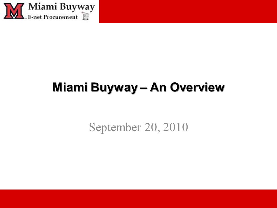 Miami Buyway – An Overview September 20, 2010