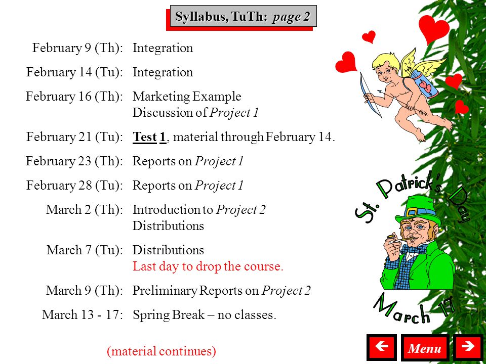 Syllabus TuTh Syllabus, TuTh: page 2  Integration Marketing Example Discussion of Project 1 Test 1, material through February 14.